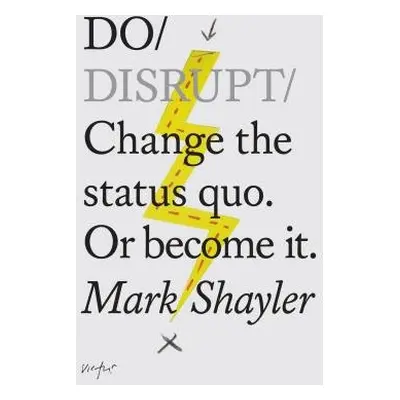 Do Disrupt - Shayler, Mark