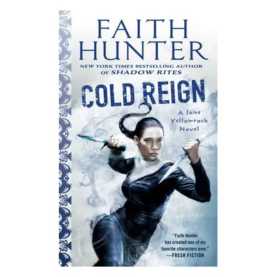 Cold Reign - Hunter, Faith