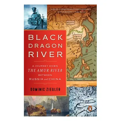 Black Dragon River - Ziegler, Dominic