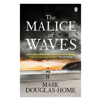 Malice of Waves - Douglas-Home, Mark