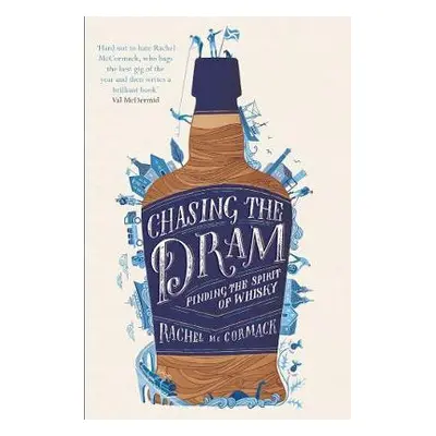 Chasing the Dram - McCormack, Rachel