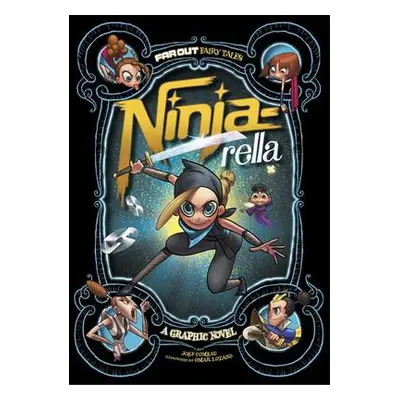 Ninja-rella - Comeau, Joey