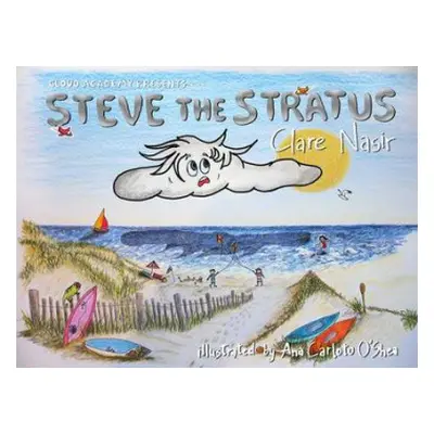 Steve the Stratus - Nasir, Clare