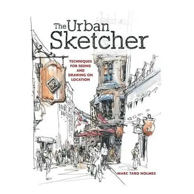 Urban Sketcher - Holmes, Marc Taro