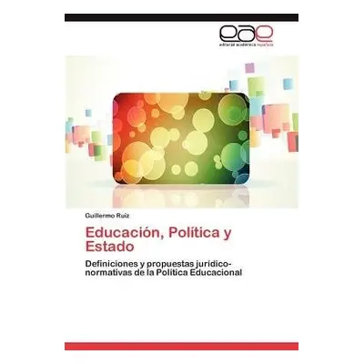 Educacion, Politica y Estado - Ruiz Guillermo