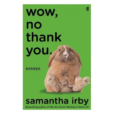 Wow, No Thank You. - Irby, Samantha