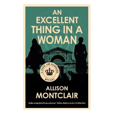 Excellent Thing in a Woman - Montclair, Allison