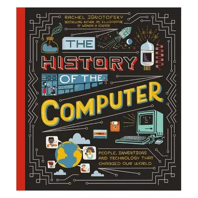 History of the Computer - Ignotofsky, Rachel