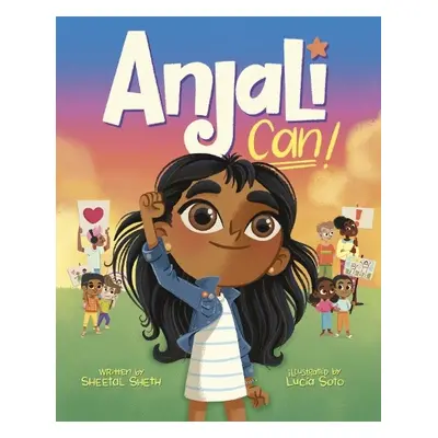 Anjali Can! - Sheth, Sheetal a Soto, Lucia