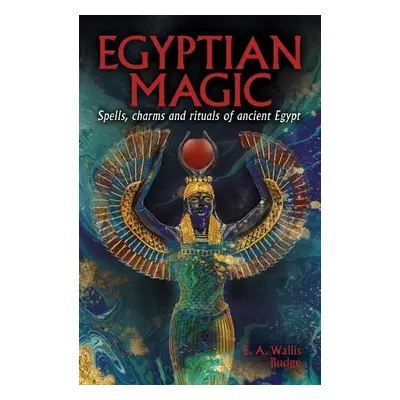 Egyptian Magic - Wallis Budge, EA