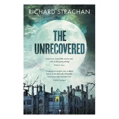 Unrecovered - Strachan, Richard