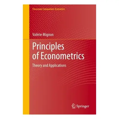 Principles of Econometrics - Mignon, Valerie