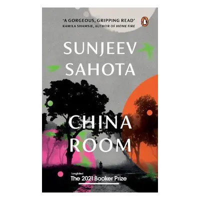 China Room - Sahota, Sunjeev