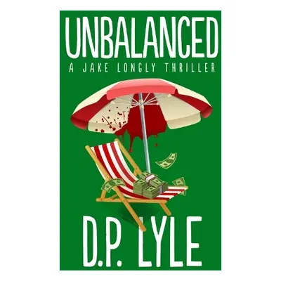 Unbalanced - Lyle, D. P.