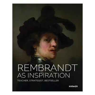 Rembrandt as Inspiration