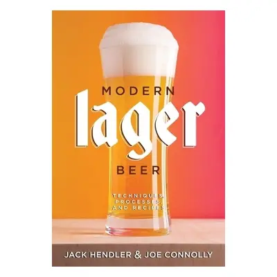 Modern Lager Beer - Hendler, Jack a Connolly, Joe