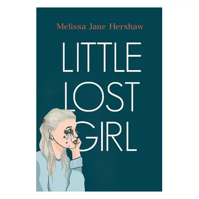 Little Lost Girl - Hershaw, Melissa Jane