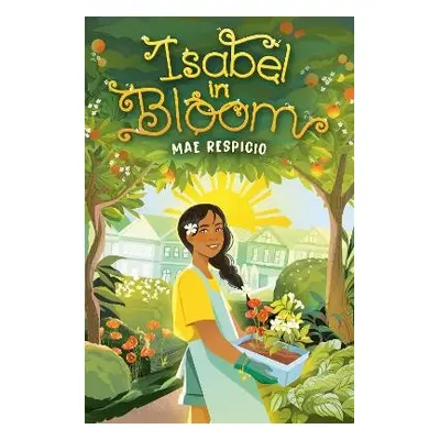 Isabel in Bloom - Respicio, Mae