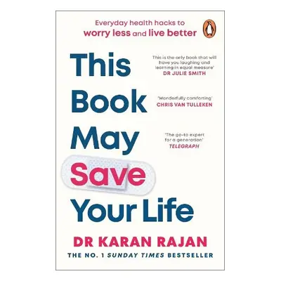 This Book May Save Your Life - Rajan, Dr Karan