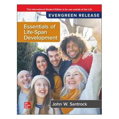 Essentials of Life-Span Development: 2024 Release ISE - Santrock, John