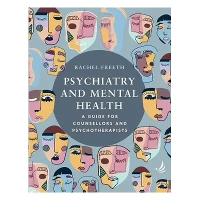 Psychiatry and Mental Health - Freeth, Rachel