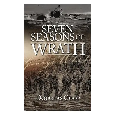 Seven Seasons of Wrath - Coop, Douglas