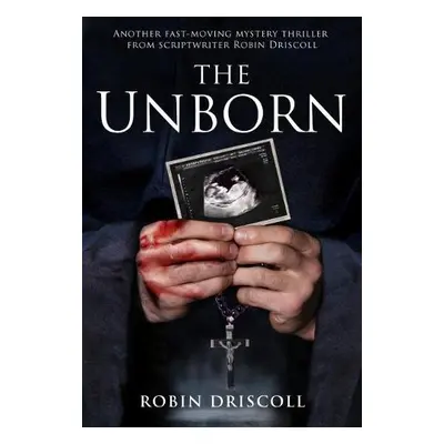 Unborn - Driscoll, Robin