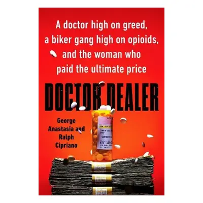 Doctor Dealer - Anastasia, George a Cipriano, Ralph