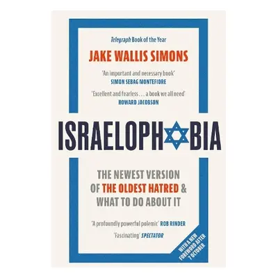 Israelophobia - Simons, Jake Wallis