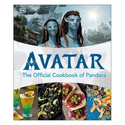 Avatar The Official Cookbook of Pandora - DK