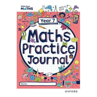 White Rose Maths Practice Journals Year 7 Workbook: Single Copy - Ainscough, Matthew