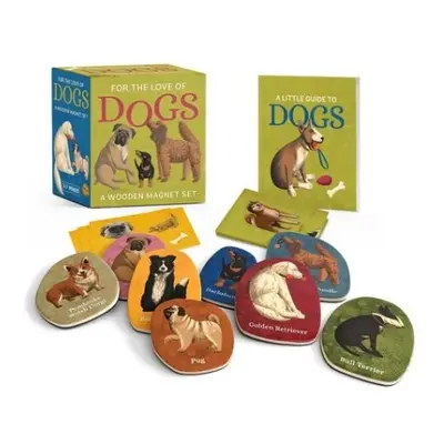 For the Love of Dogs: A Wooden Magnet Set - Freitag, Meg