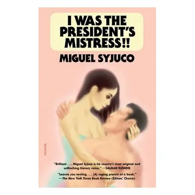 I Was the President's Mistress!! - Syjuco, Miguel