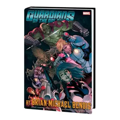 Guardians Of The Galaxy By Brian Michael Bendis Omnibus Vol. 1 - Bendis, Brian Michael