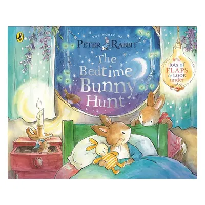 Peter Rabbit: The Bedtime Bunny Hunt - Potter, Beatrix