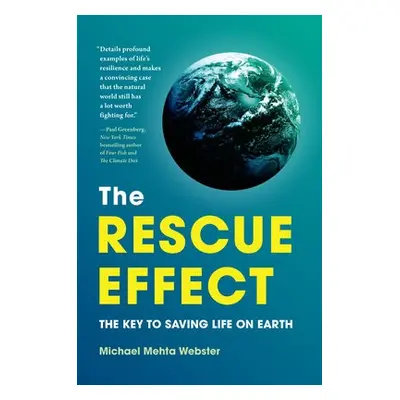 The Rescue Effect - Mehta Webster, Michael