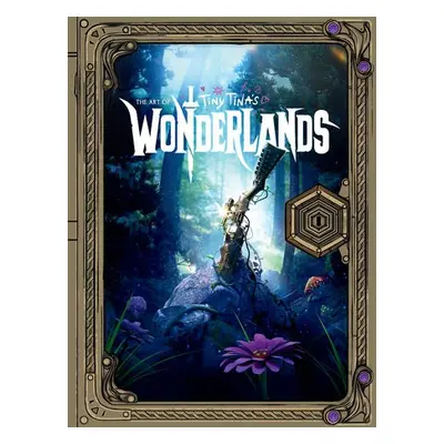 Art of Tiny Tina's Wonderlands - Ratcliffe, Amy