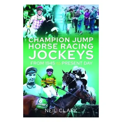 Champion Jump Horse Racing Jockeys - Clark, Neil