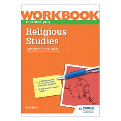 OCR GCSE Religious Studies Workbook: Christianity and Islam - Marx, Ruth