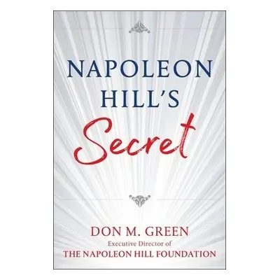 Napoleon Hill's Secret - Green, Don