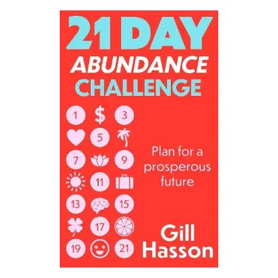 21 Day Abundance Challenge - Hasson, Gill