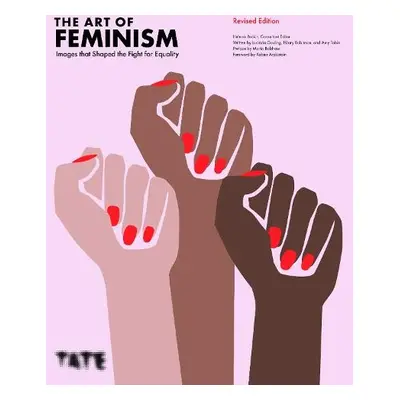 Art of Feminism (Updated and Expanded)