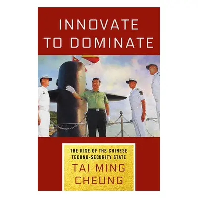 Innovate to Dominate - Cheung, Tai Ming