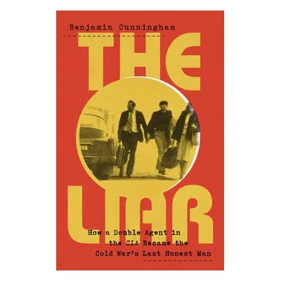 The Liar - Cunningham, Benjamin