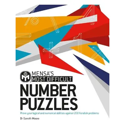 Mensa's Most Difficult Number Puzzles - Moore, Dr. Gareth a Ltd, Mensa