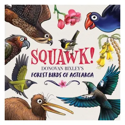 Squawk! - Bixley, Donovan