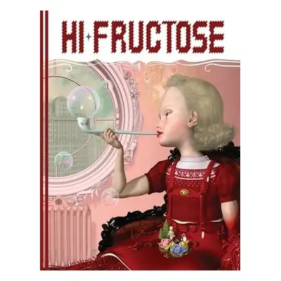 Hi-Fructose Collected Edition Volume 1 - Owens, Annie