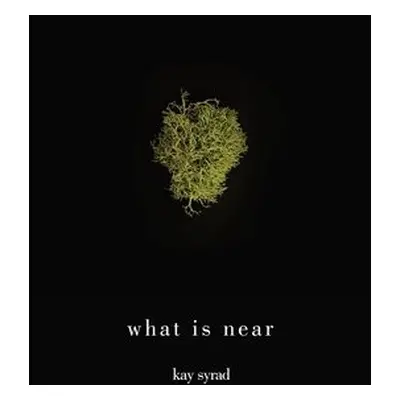 What is Near - Syrad, Kay