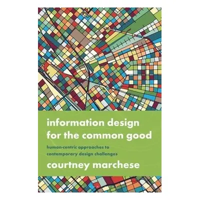 Information Design for the Common Good - Marchese, Courtney (Quinnipiac University, USA)