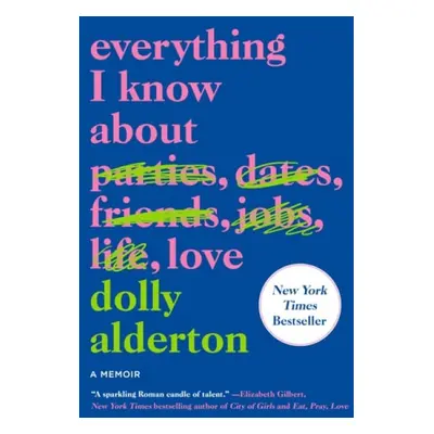 Everything I Know About Love - Alderton, Dolly